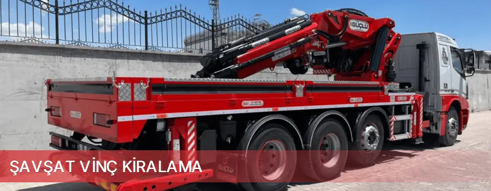 Şavşat İlçemi Vinç Kiralama